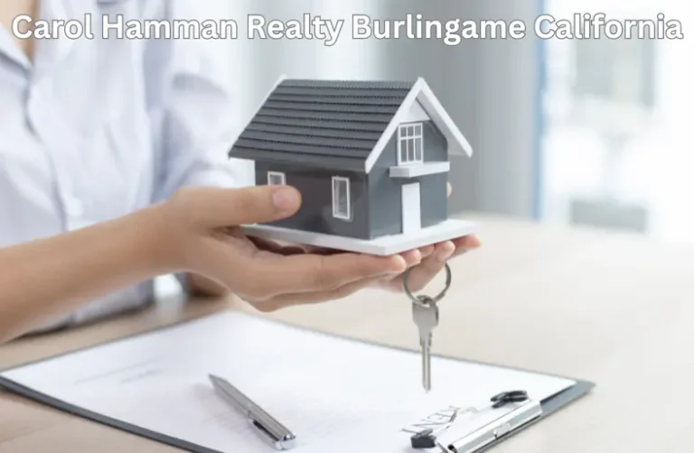 Carol Hamman Realty Burlingame California: Your Real Estate Partner